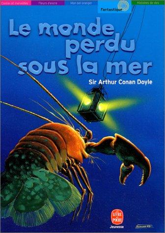Le Monde perdu sous la mer (Paperback, French language, 2001, Hachette jeunesse)