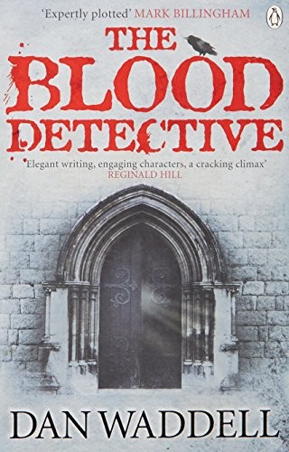 Dan Waddell: The Blood Detective (Paperback, 2008, Brand: Penguin, Penguin UK)
