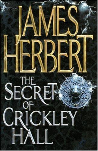 James Herbert: Secret of Crickley Hall (Hardcover, 2006, Macmillan)