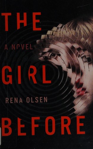 Rena Olsen: The girl before (2016)