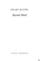 Hilary Mantel: BEYOND BLACK. (Undetermined language, 2005, FOURTH ESTATE)