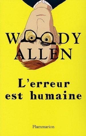 Woody Allen: L'erreur est humaine (French language, 2007)