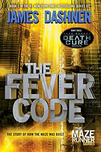 James Dashner: The Fever Code (Paperback, 2017, Delacorte Books for Young Readers)