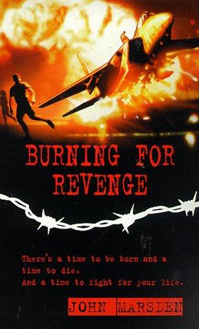 John Marsden undifferentiated: Burning for revenge (Paperback, 2003, Macmillan Children's Books)