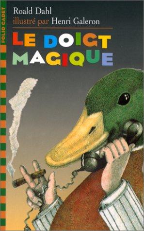 Le Doiat Magique (Paperback, French language, 2002, Gallimard Jeunesse)