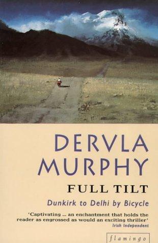 Dervla Murphy: Full Tilt (Paperback, 1995, Flamingo)