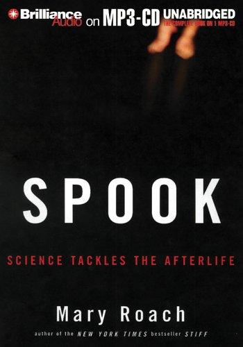 Mary Roach: Spook (AudiobookFormat, 2005, Brilliance Audio on MP3-CD)