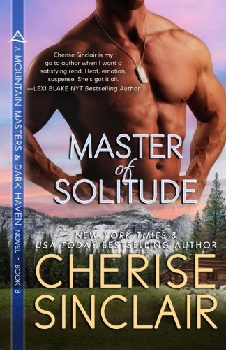 Cherise Sinclair: Master of Solitude (Paperback, 2017, VanScoy Publishing Group)