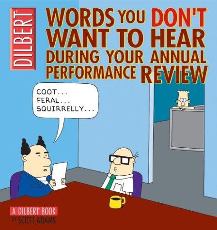 Scott Adams: Words you don't want to hear during your annual performance review (Paperback, 2003, Andrews McMeel)