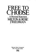 Milton Friedman, Rose Friedman: Free to choose (1981, Avon)