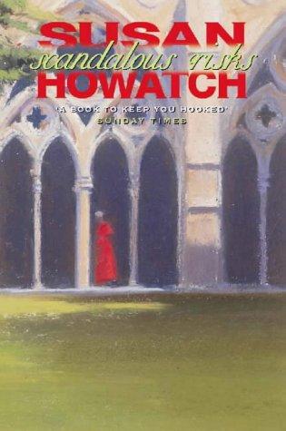 Susan Howatch: Scandalous Risks (Church of England) (Paperback, 1996, HarperCollins Publishers Ltd)