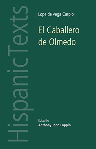 Lope de Vega: El caballero de Olmedo (Paperback, 2006, Manchester University Press)