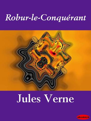 Jules Verne: Robur-le-Conquerant (EBook, French language, 2009, eBooksLib)