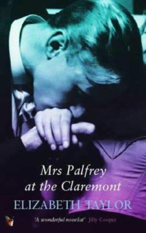 Elizabeth Taylor: Mrs Palfrey at the Claremont (Virago Modern Classics) (Paperback, 1987, Little, Brown Book Group)