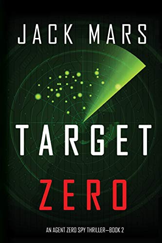 Jack Mars: Target Zero (Paperback, 2019, Lukeman Literary Management, Limited)