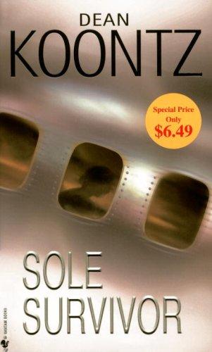 Dean R. Koontz: Sole Survivor (Paperback, 2006, Bantam)