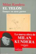 Milan Kundera: El Telon (Paperback, Spanish language, 2005, TusQuets)