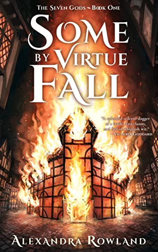 Alexandra Rowland: Some by Virtue Fall (Paperback, 2022, Alexandra Rowland)