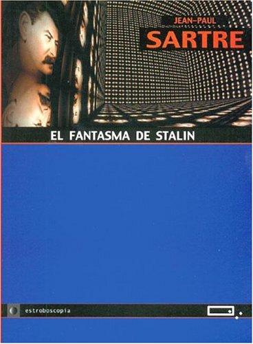 Jean-Paul Sartre: El Fantasma de Stalin (Paperback, Spanish language, 2004, Quadrata)