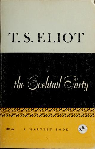 T. S. Eliot: The cocktail party (1950, Harcourt, Brace)