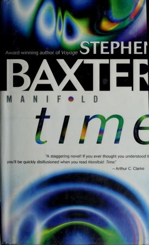 Stephen Baxter: Manifold: Time (Hardcover, 2000, Del Rey)
