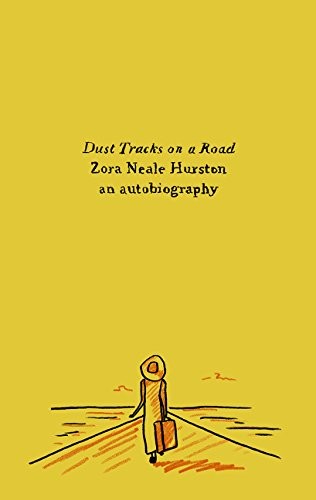 Zora Neale Hurston: Dust Tracks on a Road (Paperback, 2017, Amistad)