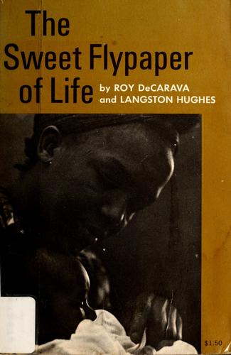 Roy DeCarava: The sweet flypaper of life (1967, Hill and Wang)