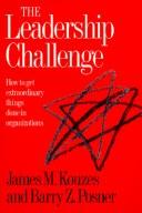 James M. Kouzes: The leadership challenge (1987, Jossey-Bass)