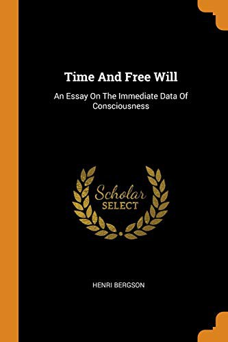 Time And Free Will (Paperback, 2018, Franklin Classics)