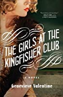 Genevieve Valentine: The girls at the Kingfisher Club (2014)