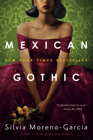 Mexican Gothic (EBook, 2020, Random House Publishing Group)