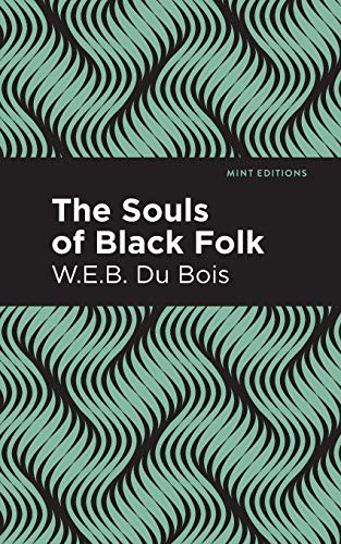 The Souls of Black Folk (Paperback, 2020, Mint Editions)