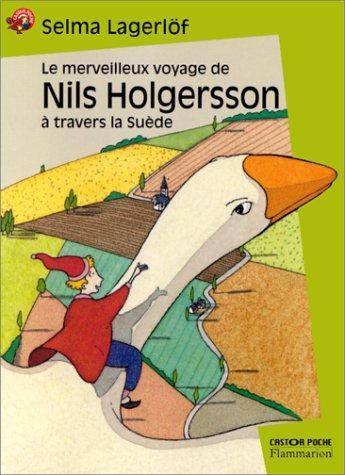 Selma Lagerlöf: Le merveilleux voyage de Nils Holgersson à travers la Suède (French language)