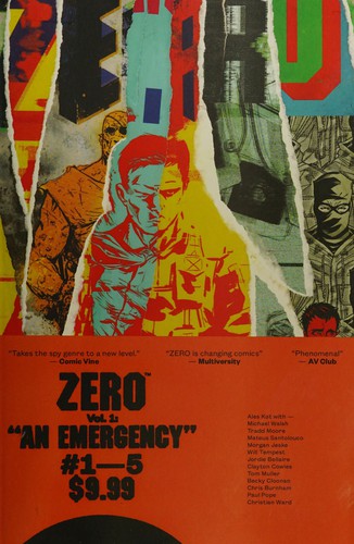 Ales Kot, Jordie Bellair, Morgan Jeske, Tradd Moore, Mateus Santolouco: Zero Volume 1 : an Emergency TP (2014, Image Comics)