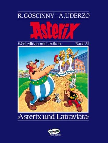 Albert Uderzo: Asterix Werkedition, Asterix und Latraviata (Hardcover, German language, 2001, Egmont Ehapa, Stgt.)
