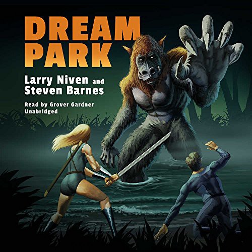 Grover Gardner, Larry Niven, Steven Barnes: Dream Park Lib/E (AudiobookFormat, 2017, Blackstone Publishing)