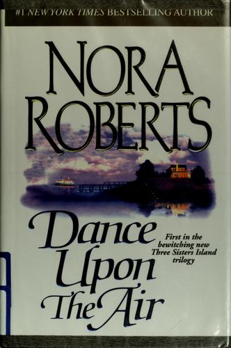 Nora Roberts: Dance upon the air (2001, G.K. Hall)