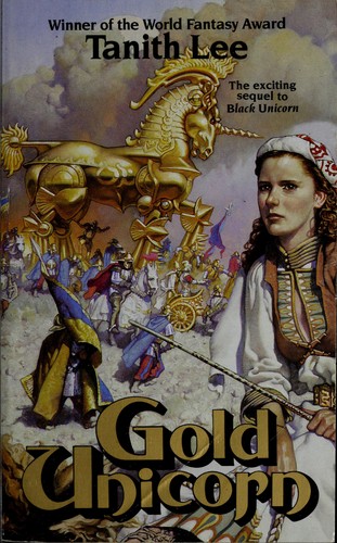 Tanith Lee: Gold Unicorn (1996, Tom Doherty Associates)