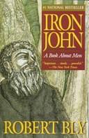 Robert Bly: Iron John (Hardcover, 1991, Element Books Ltd)