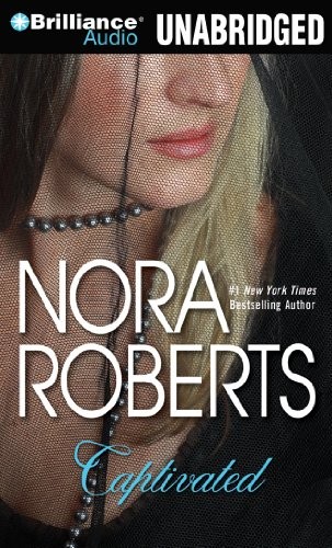 Nora Roberts: Captivated (AudiobookFormat, 2010, Brilliance Audio)