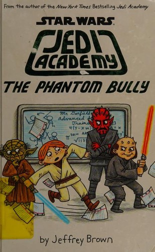 Jeffrey Brown: The Phantom Bully (Hardcover, 2015, Scholastic)