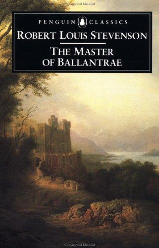 Stevenson, Robert Louis., Adrian Poole: The Master of Ballantrae (1997, Penguin Classics)