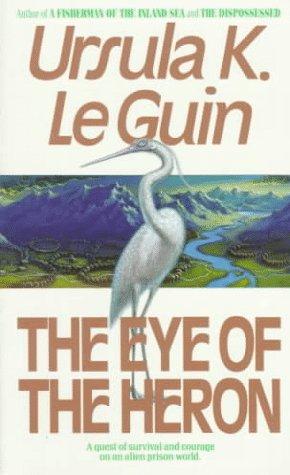 The Eye of the Heron (Paperback, 1991, HarperPrism)