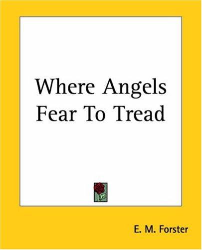 Where Angels Fear To Tread (Paperback, 2004, Kessinger Publishing)