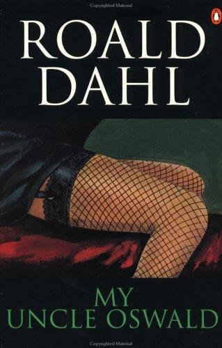 Roald Dahl: My Uncle Oswald (Paperback, 1990, Penguin (Non-Classics))