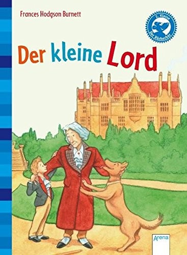 Frances Hodgson Burnett: Der kleine Lord (Hardcover, 2011, Arena Verlag GmbH)