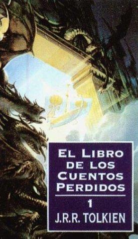 J.R.R. Tolkien: El Libro de Los Cuentos Perdidos I (Hardcover, 1995, Minotauro)