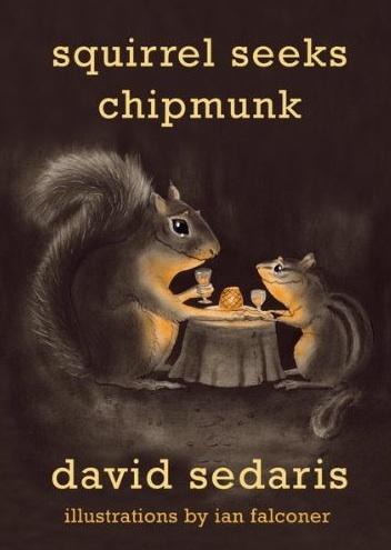 Squirrel Seeks Chipmunk (Hardcover, 2010, Little, Brown and Company)