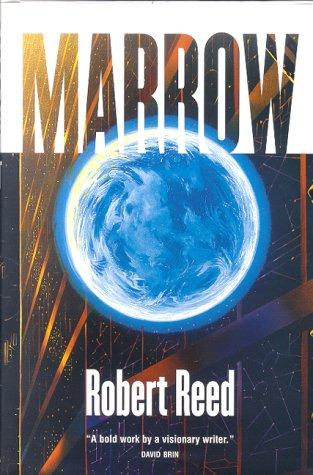 Robert Reed: Marrow (2000, Tor)