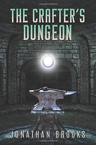 Jonathan Brooks: The Crafter's Dungeon (Paperback, 2019, Independently published)